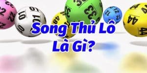 Thế nào là song thủ lô