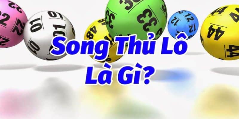 Thế nào là song thủ lô