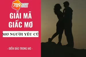 Giải mã giấc mộng nằm mơ thấy người yêu cũ