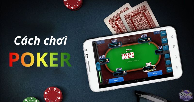 Tổng quan luật chơi game bài poker là như thế nào?