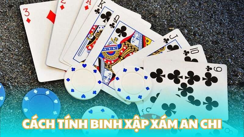 Cách tính Binh xập xám an chi