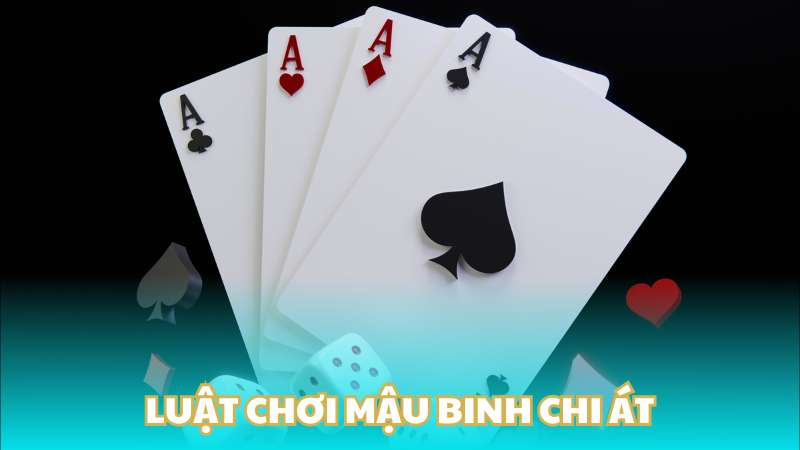 Luật chơi mậu binh chi át