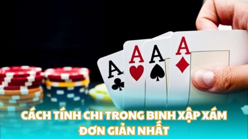 Cách tính chi trong binh xập xám đơn giản nhất