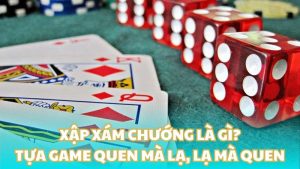 Xập xám chướng là gì? - Quen mà lạ, lạ mà quen