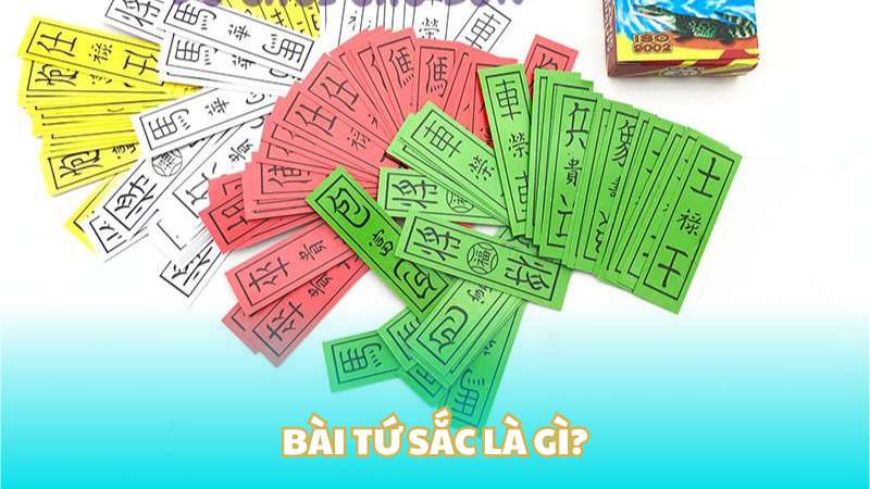 Bài tứ sắc là gì?